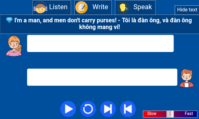 I'm a man, and men don't carry purses! - Tôi là đàn ông, và đàn ông không mang ví!