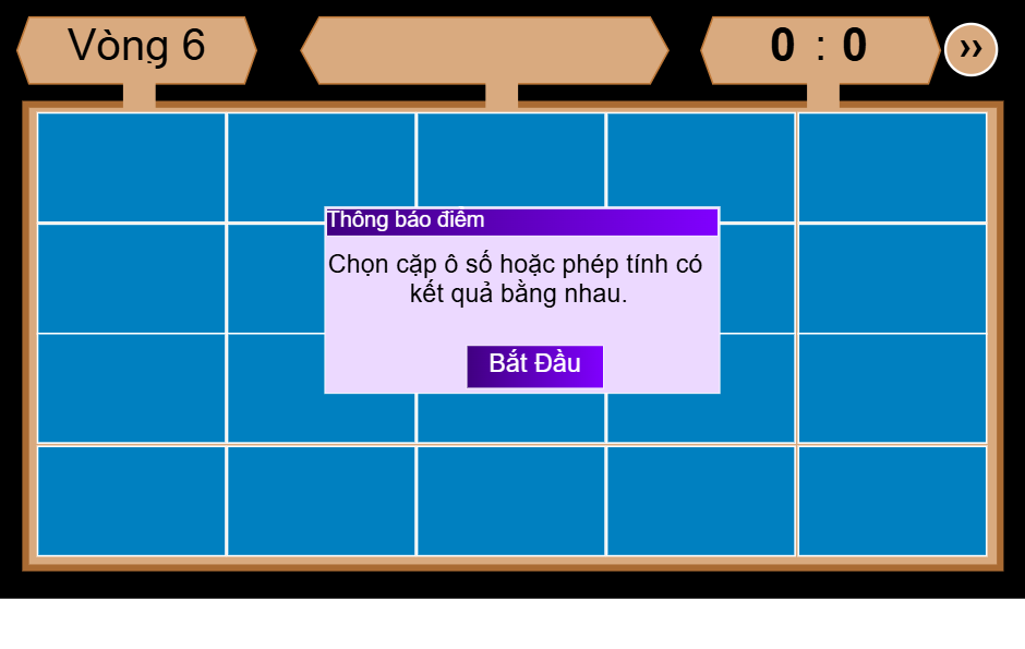 Vòng 6: Em hãy tìm các cặp ô chứa số, phép tính có kết quả bằng nhau