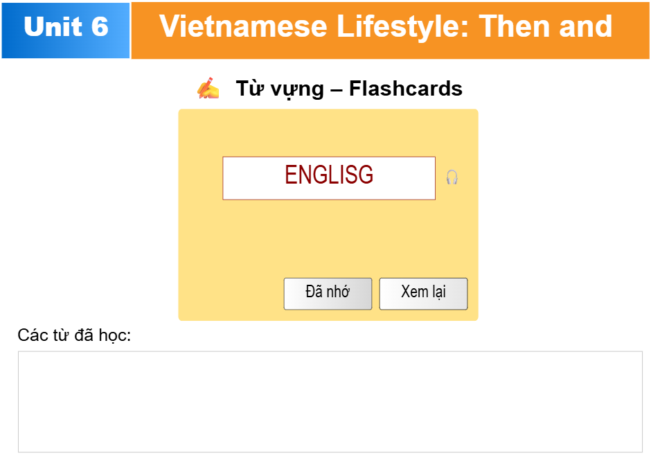 Unit 6: Vietnamese Lifestyle: Then and Now