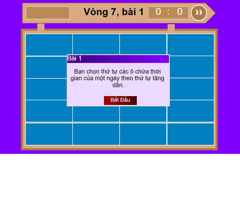 Vòng 7: Bạn chọn liên tiếp các ô có giá trị tăng dần theo thời gian.