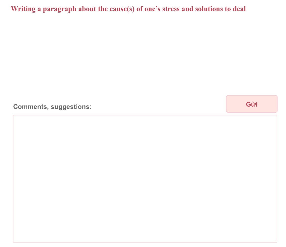 Unit 3: Writing a paragraph about the cause(s) of one’s stress and solutions to deal with it