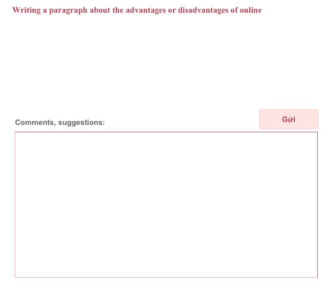 Unit 6: Writing a paragraph about the advantages or disadvantages of online learning