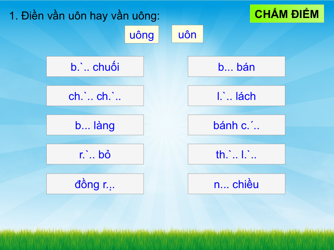 Tiếng việt lớp 1: Điền vần uôn hay uông